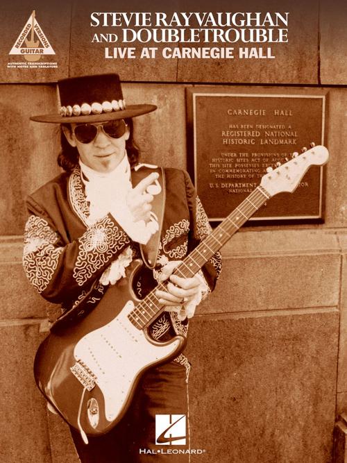 Cover of the book Stevie Ray Vaughan and Double Trouble - Live at Carnegie Hall (Songbook) by Stevie Ray Vaughan, Double Trouble, Hal Leonard