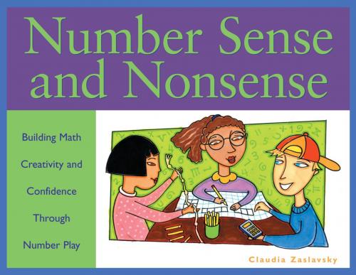 Cover of the book Number Sense and Nonsense by Claudia Zaslavsky, Chicago Review Press