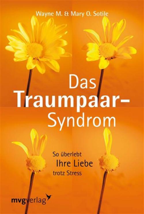 Cover of the book Das Traumpaar-Syndrom by Wayne Sotile, mvg Verlag