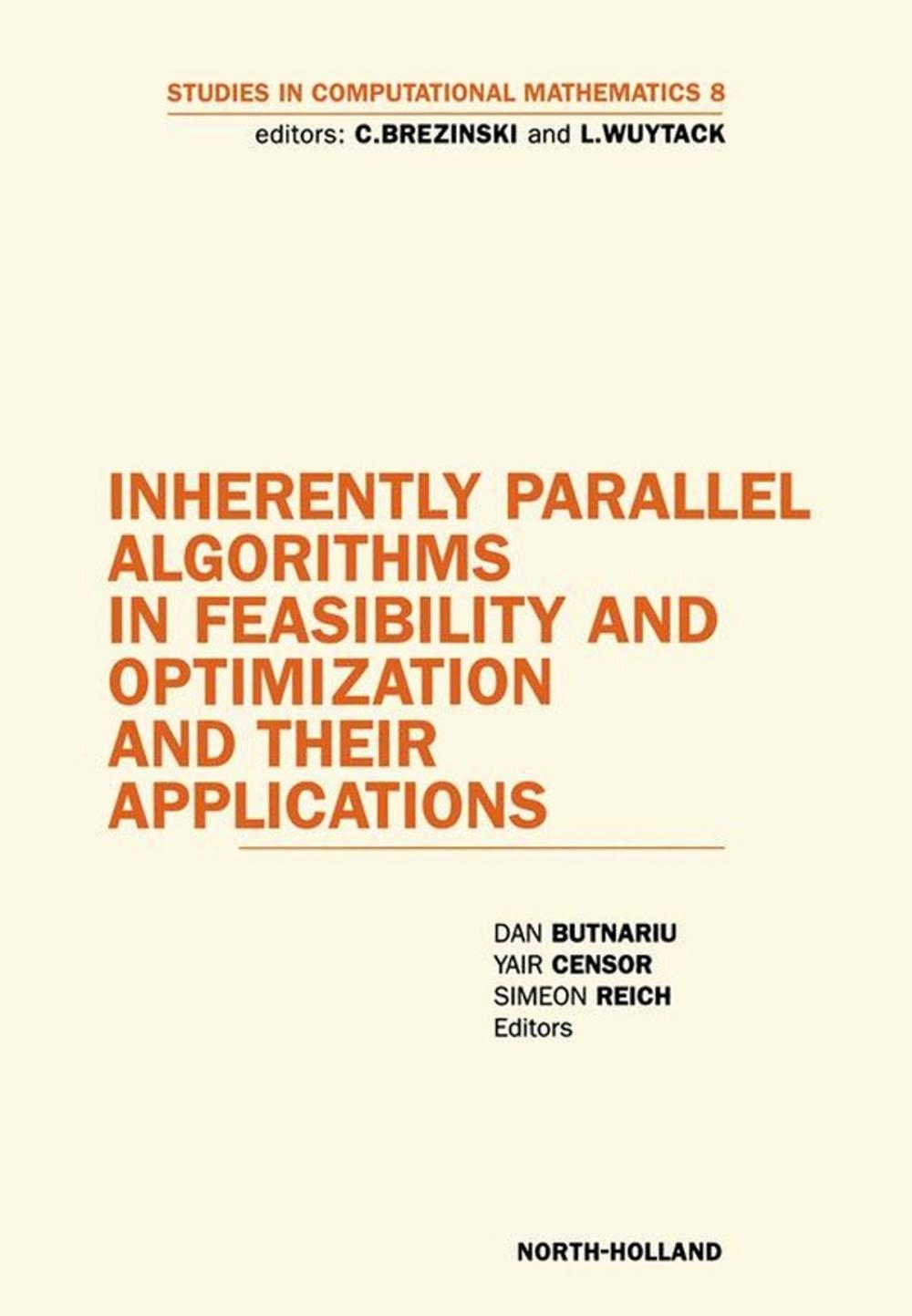 Big bigCover of Inherently Parallel Algorithms in Feasibility and Optimization and their Applications