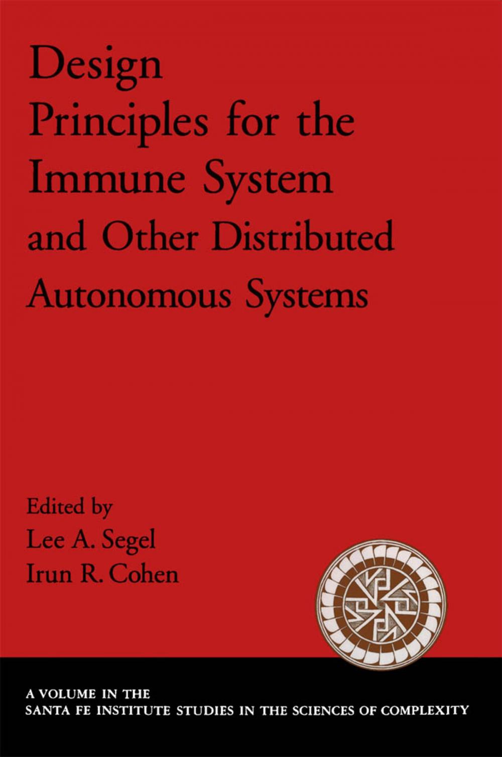 Big bigCover of Design Principles for the Immune System and Other Distributed Autonomous Systems