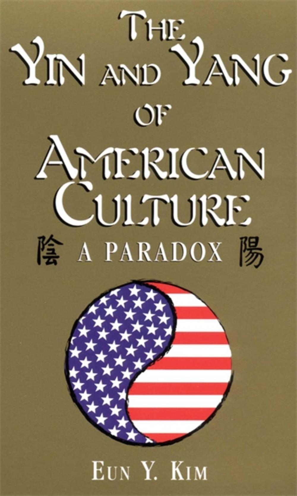 Big bigCover of The Yin and Yang of American Culture