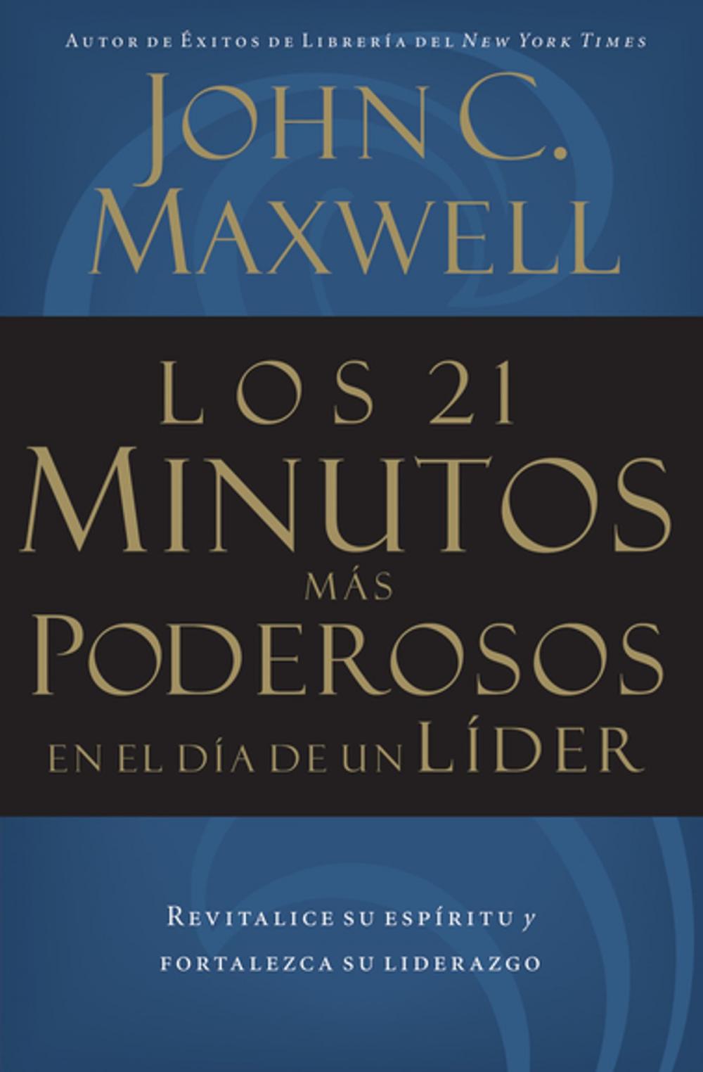 Big bigCover of Los 21 minutos más poderosos en el día de un líder