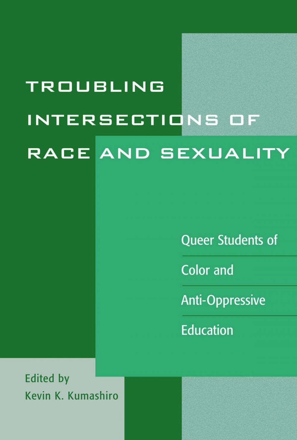 Big bigCover of Troubling Intersections of Race and Sexuality