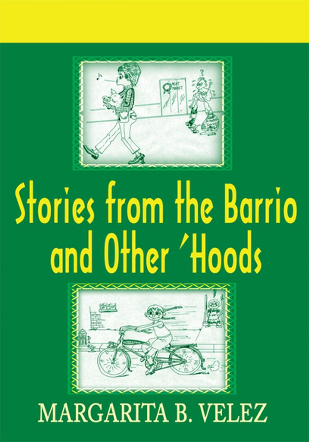 Big bigCover of Stories from the Barrio and Other 'Hoods