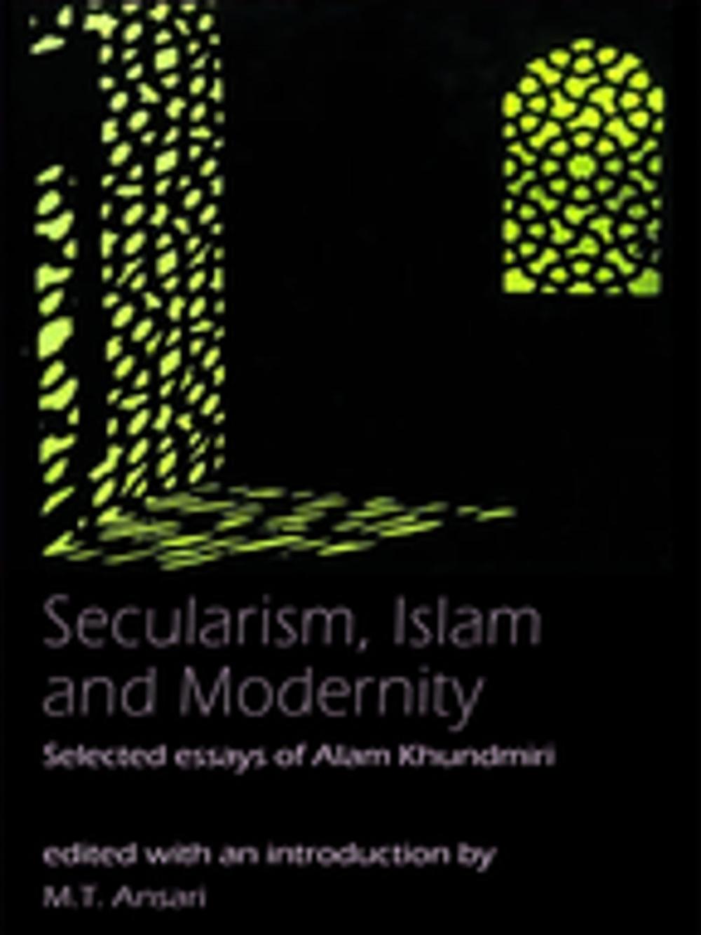 Big bigCover of Secularism, Islam and Modernity
