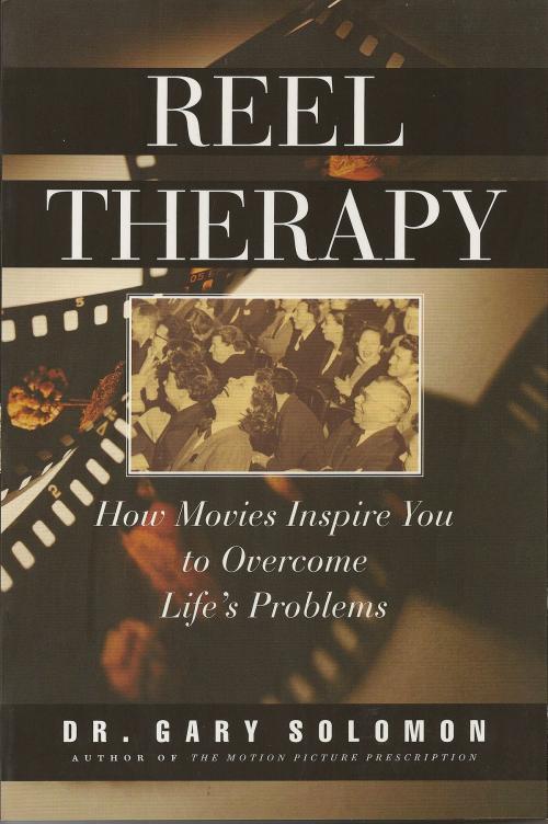 Cover of the book Reel Therapy by Dr. Gary Solomon, BookBaby