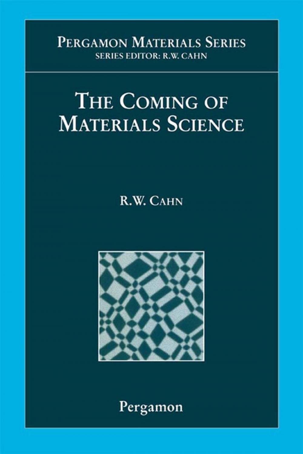 Big bigCover of The Coming of Materials Science