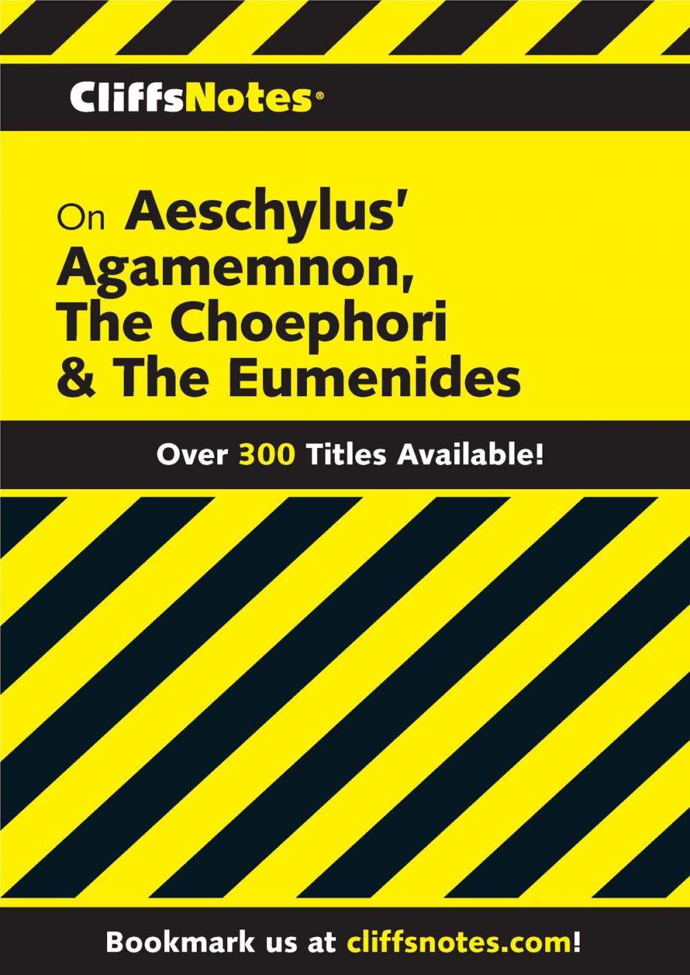 Big bigCover of CliffsNotes on Aeschylus' Agamemnon, The Choephori & The Eumenides