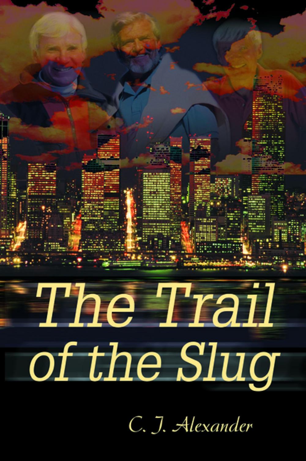 Big bigCover of The Trail of the Slug