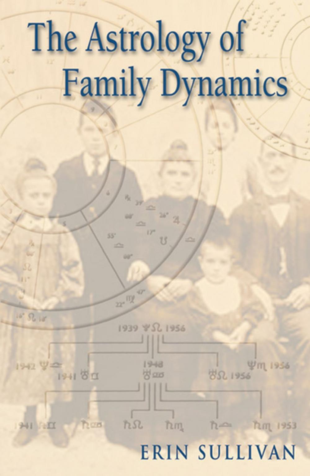 Big bigCover of The Astrology of Family Dynamics