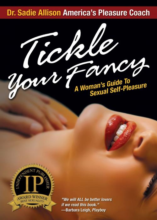 Cover of the book Tickle Your Fancy by Dr. Sadie Allison, Tickle Kitty, Inc.