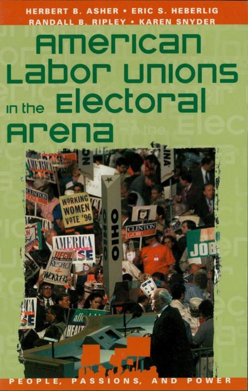 Cover of the book American Labor Unions in the Electoral Arena by Herbert B. Asher, Rowman & Littlefield Publishers