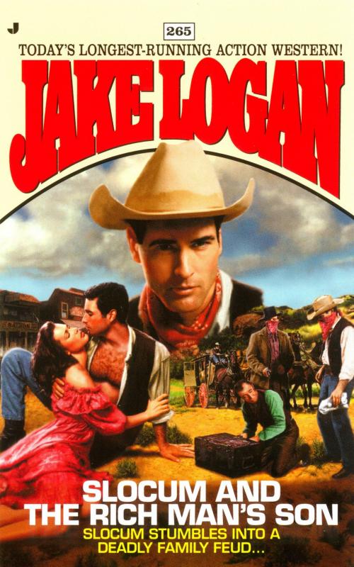 Cover of the book Slocum 265: Slocum and the Rich Man's Son by Jake Logan, Penguin Publishing Group