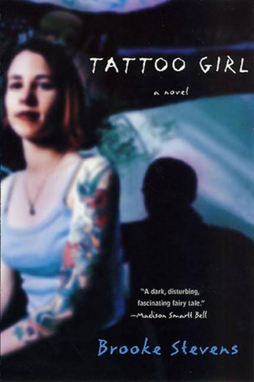 Cover of the book Tattoo Girl by Brooke Stevens, St. Martin's Press