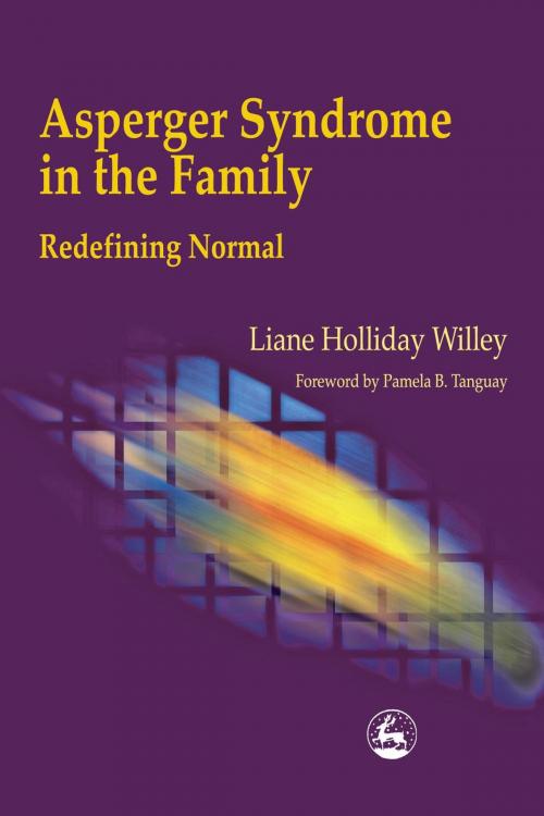 Cover of the book Asperger Syndrome in the Family by Liane Holliday Willey, Jessica Kingsley Publishers