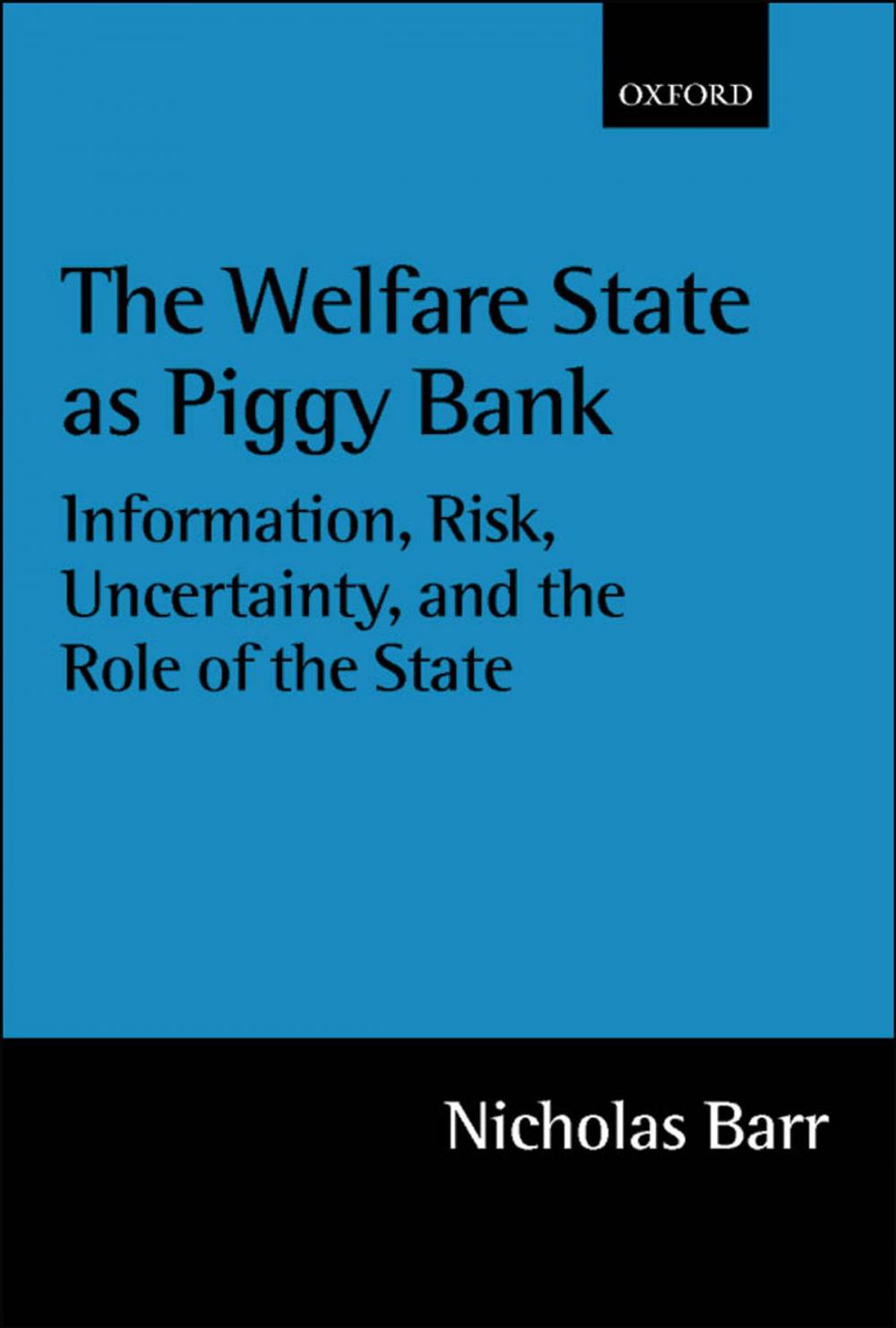 Big bigCover of The Welfare State as Piggy Bank