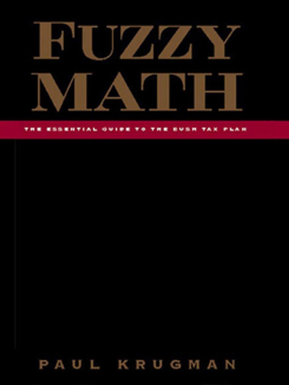 Big bigCover of Fuzzy Math: The Essential Guide to the Bush Tax Plan