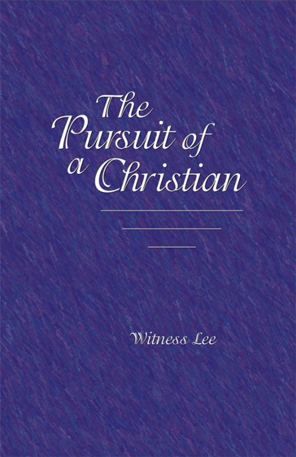 Big bigCover of The Pursuit of a Christian