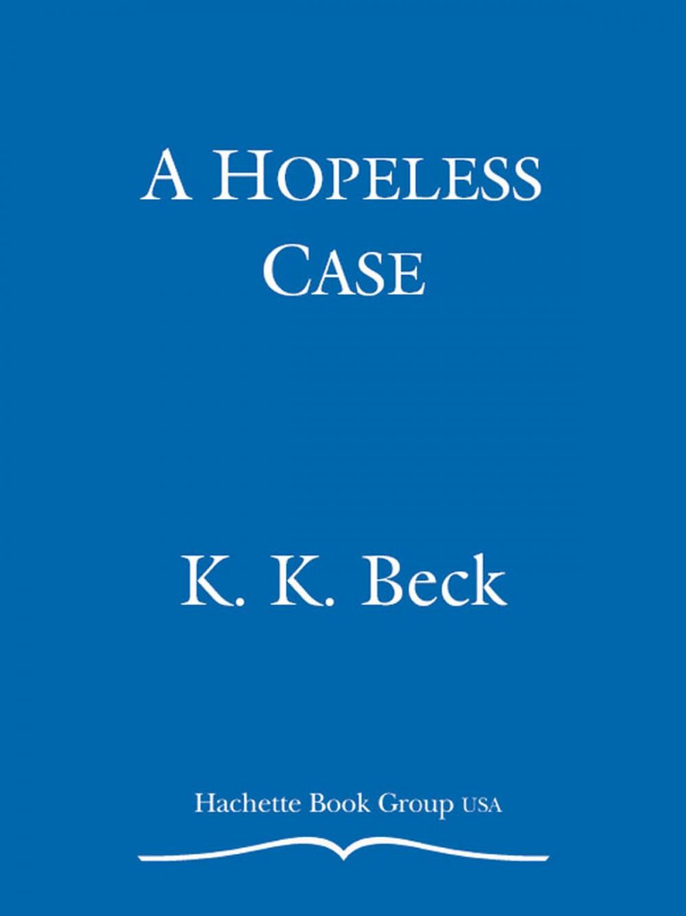 Big bigCover of A Hopeless Case