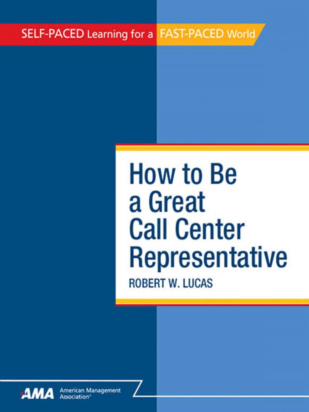 Big bigCover of How To Be a Great Call Center Representative: EBook Edition