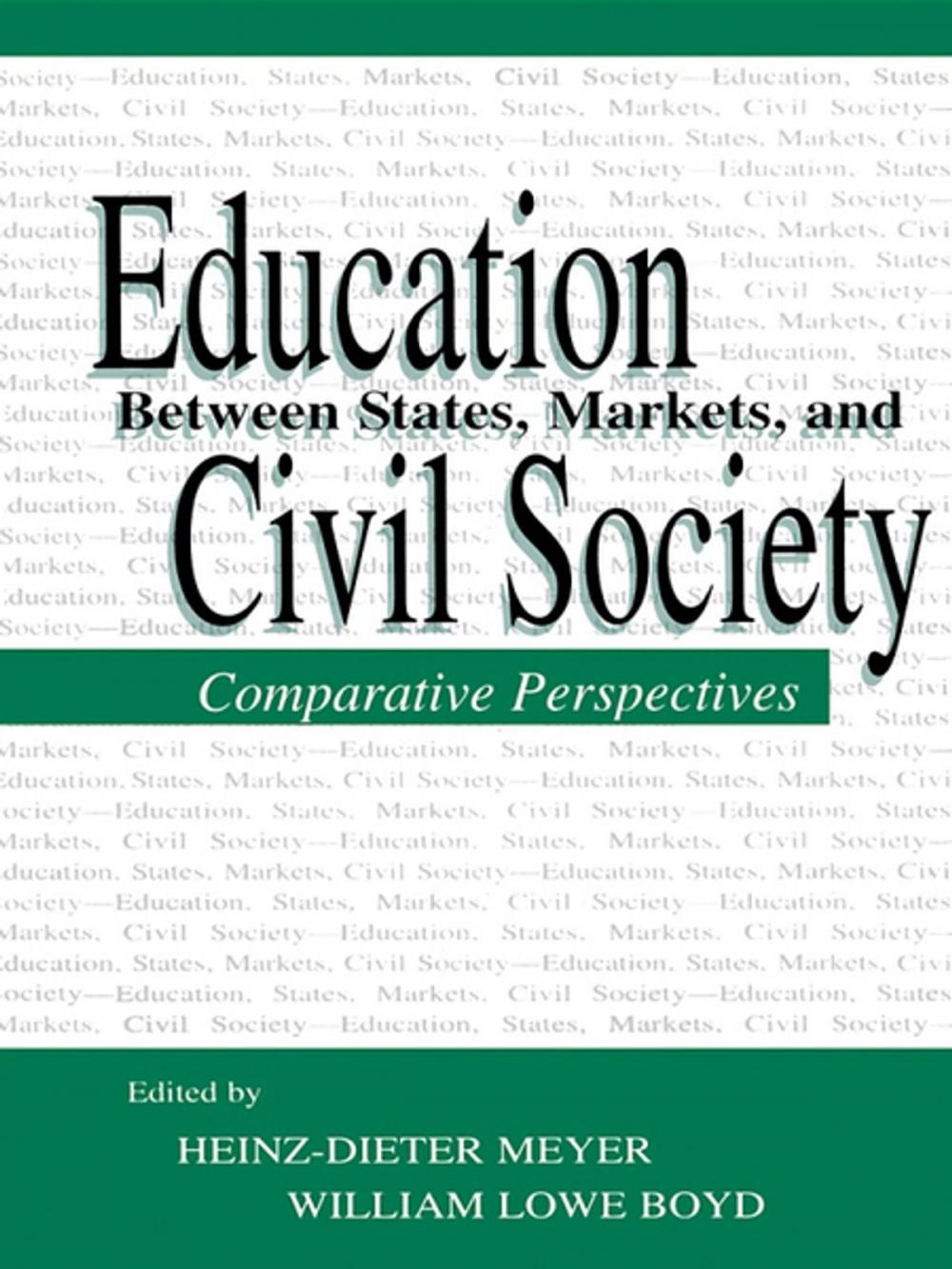 Big bigCover of Education Between State, Markets, and Civil Society