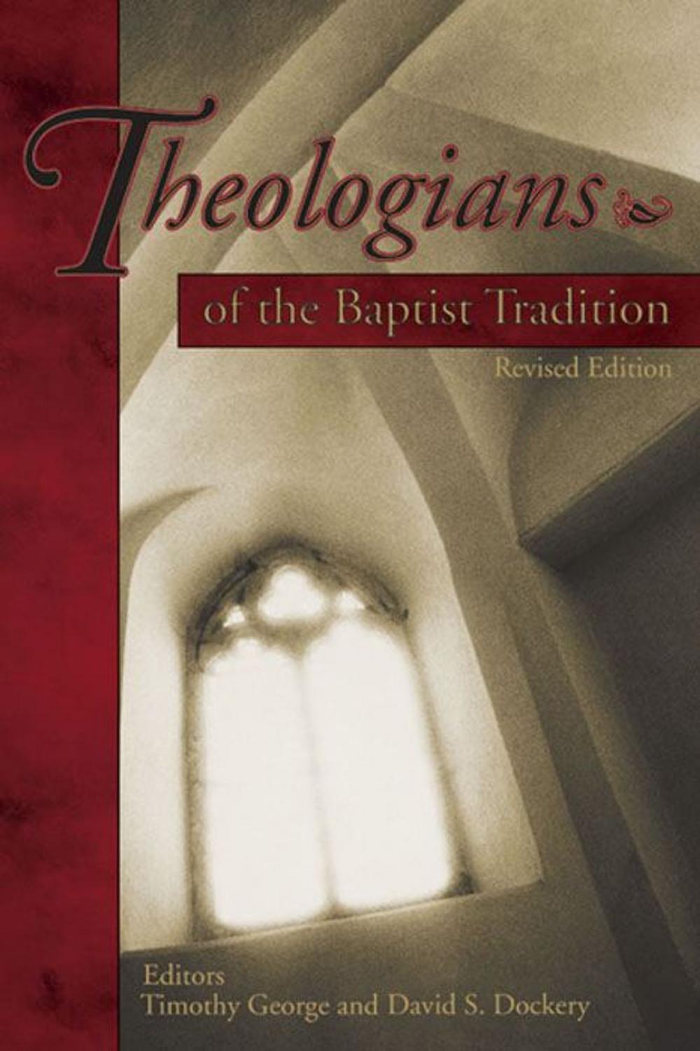 Big bigCover of Theologians of the Baptist Tradition