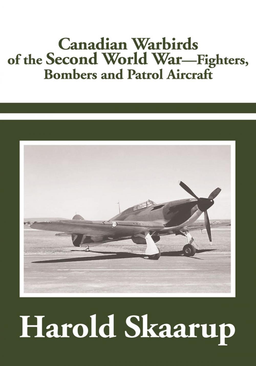 Big bigCover of Canadian Warbirds of the Second World War - Fighters, Bombers and Patrol Aircraft