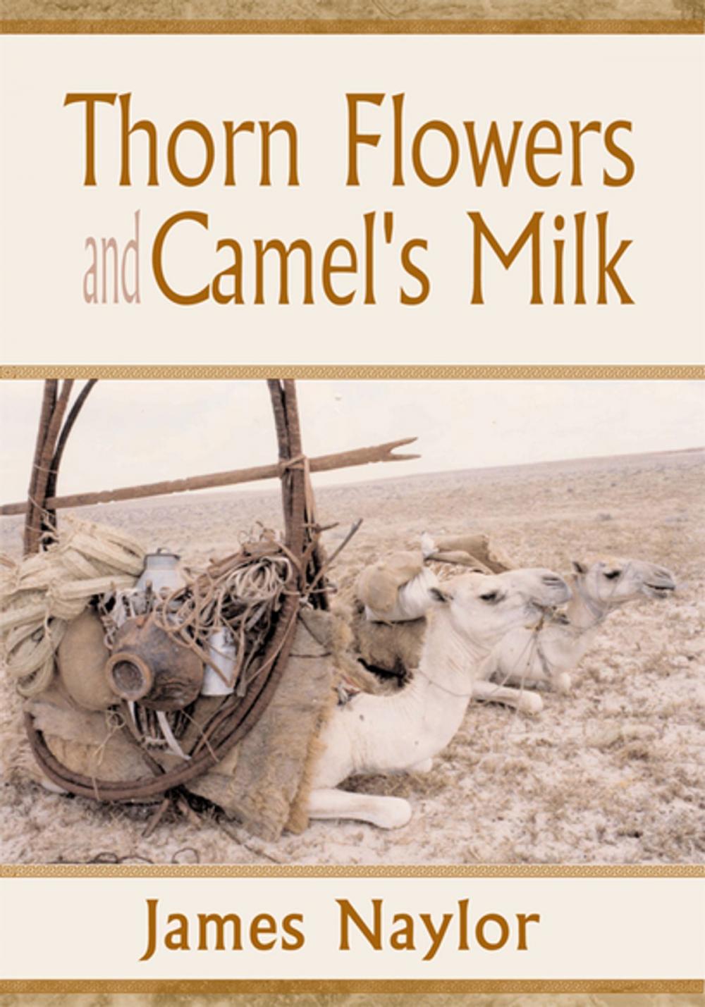 Big bigCover of Thorn Flowers and Camel's Milk