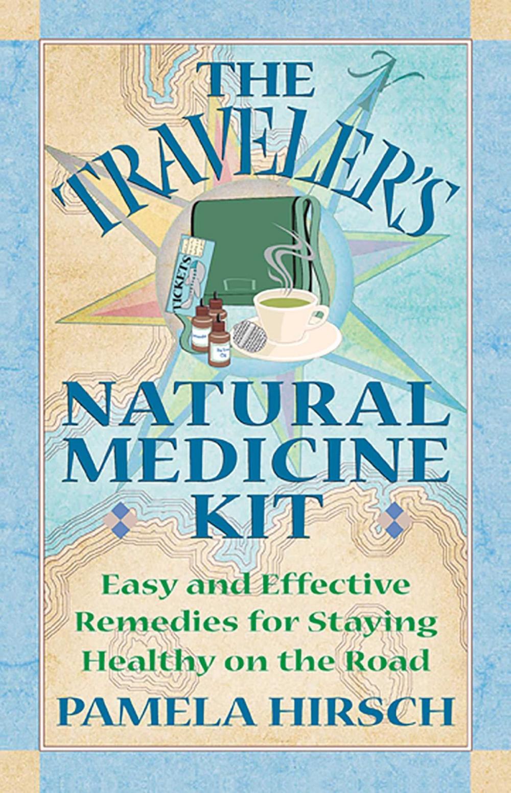 Big bigCover of The Traveler's Natural Medicine Kit