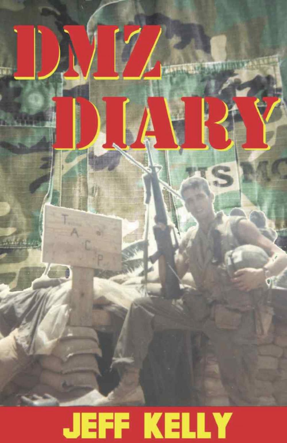 Big bigCover of DMZ Diary: A Combat Marine's Vietnam Memoir