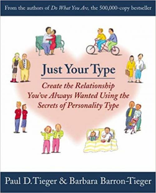 Cover of the book Just Your Type by Barbara Barron-Tieger, Paul D. Tieger, Little, Brown and Company