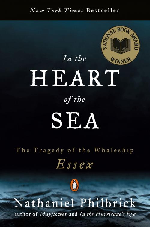 Cover of the book In the Heart of the Sea by Nathaniel Philbrick, Penguin Publishing Group