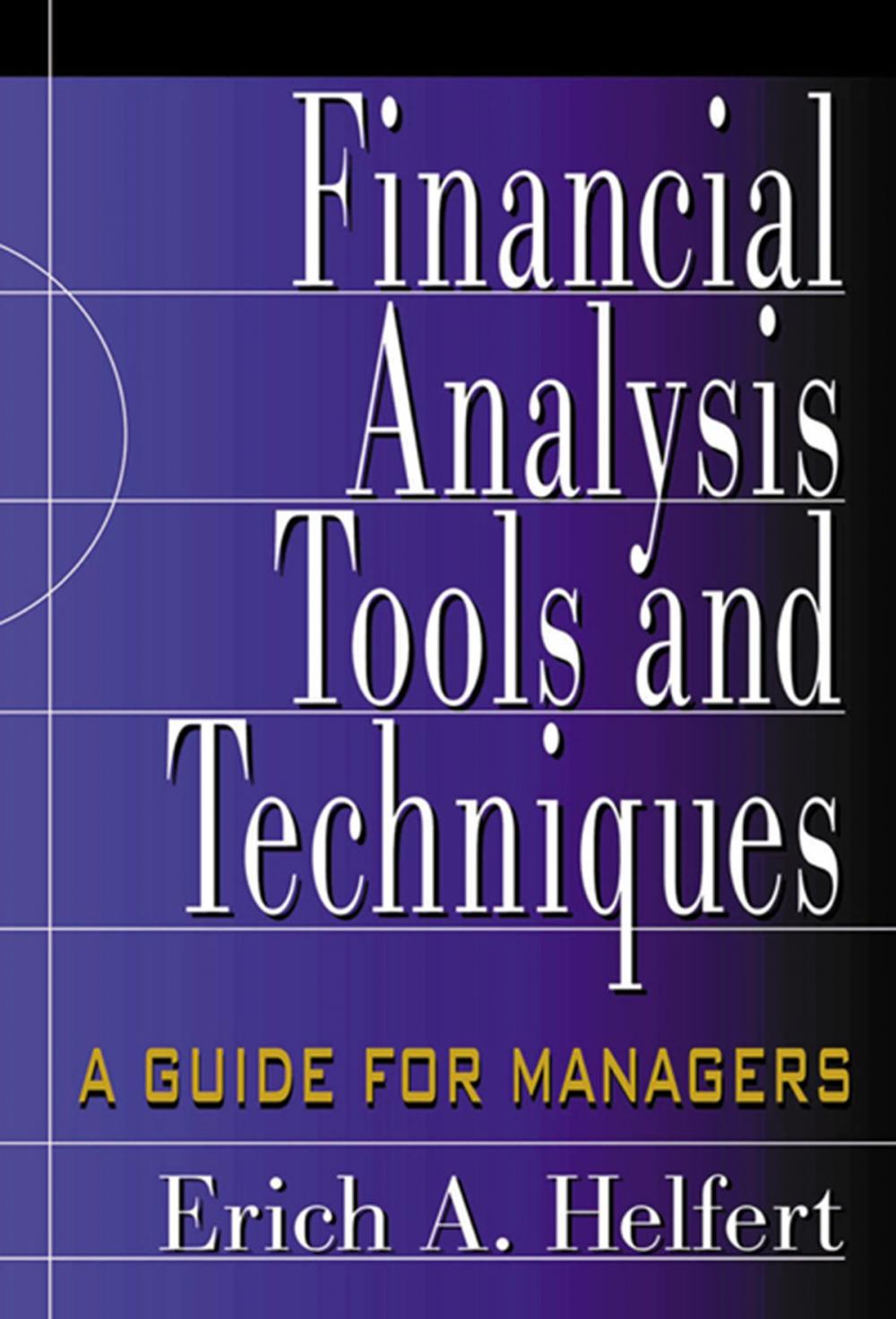 Big bigCover of Financial Analysis Tools and Techniques: A Guide for Managers