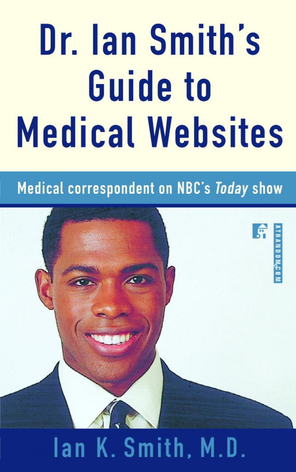 Big bigCover of Dr. Ian Smith's Guide to Medical Websites