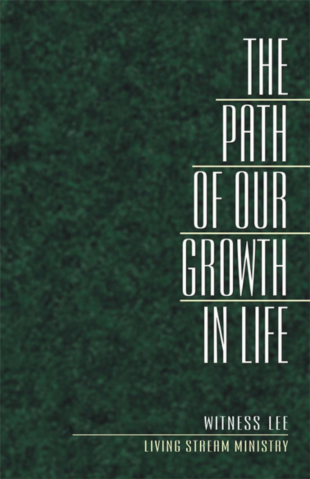 Big bigCover of The Path of Our Growth in Life