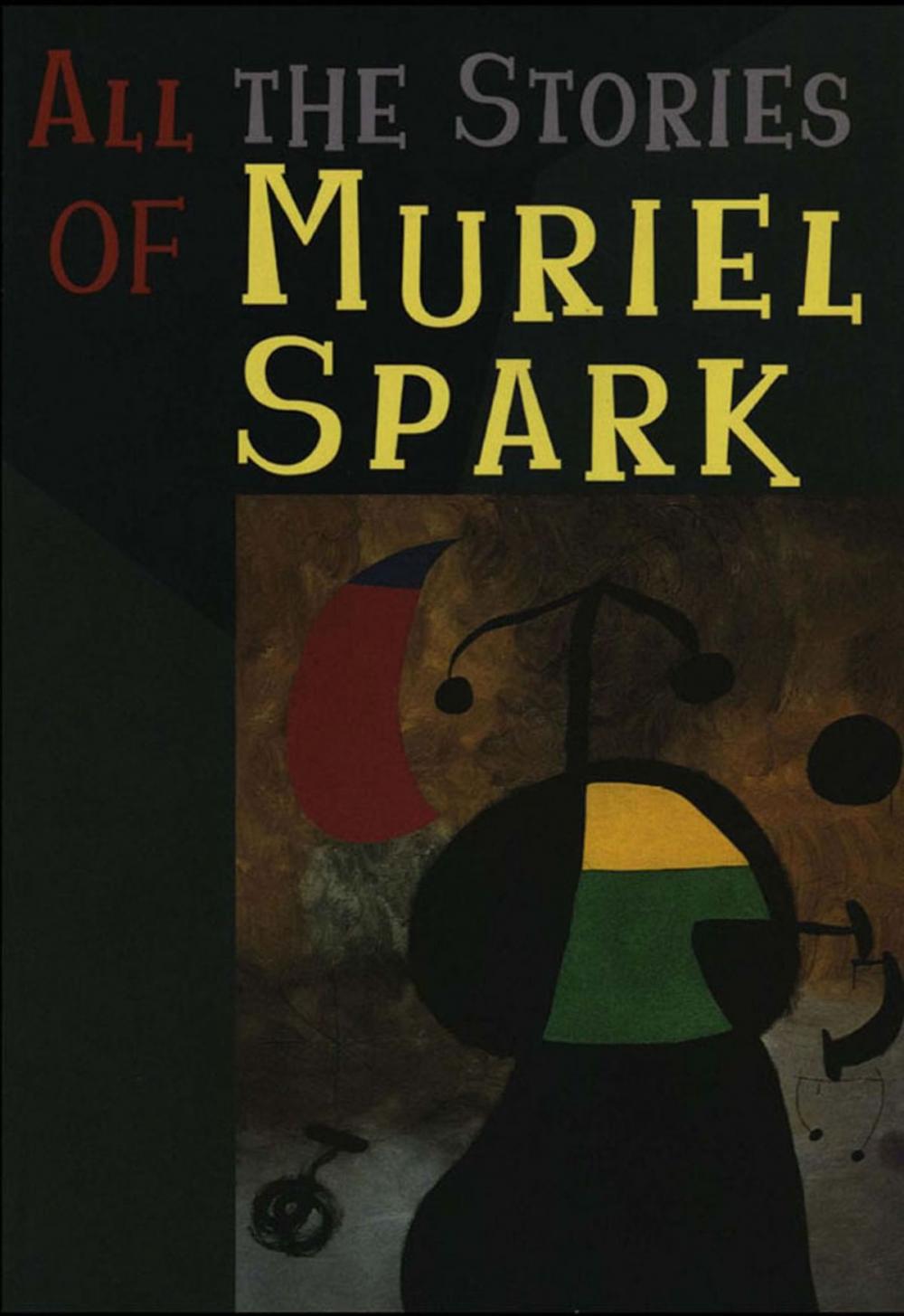 Big bigCover of All the Stories of Muriel Spark