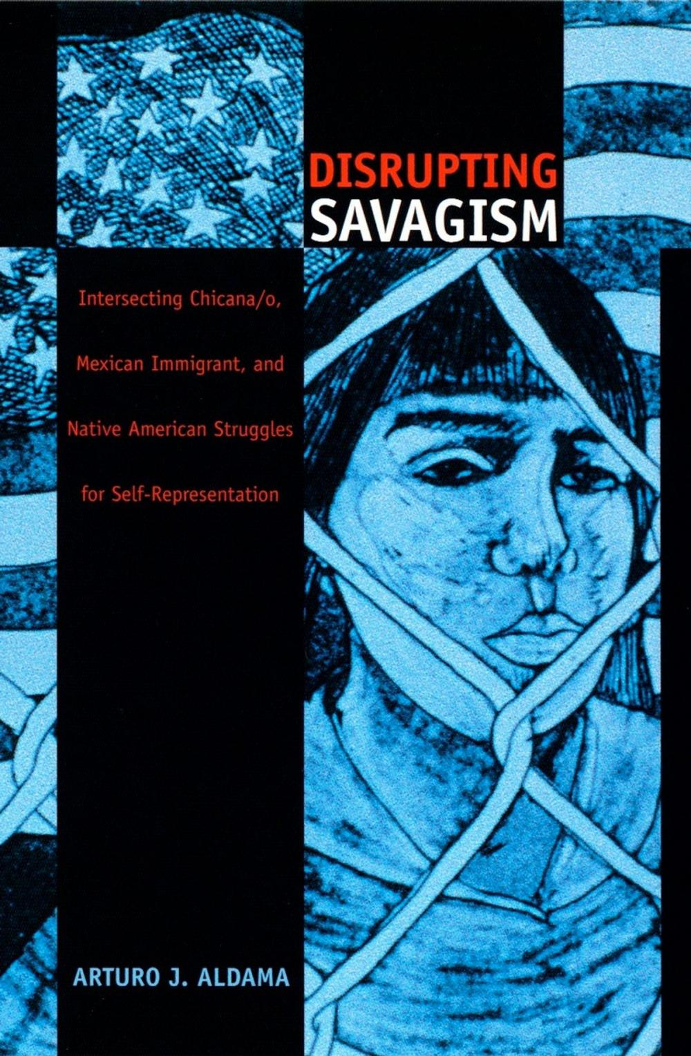 Big bigCover of Disrupting Savagism