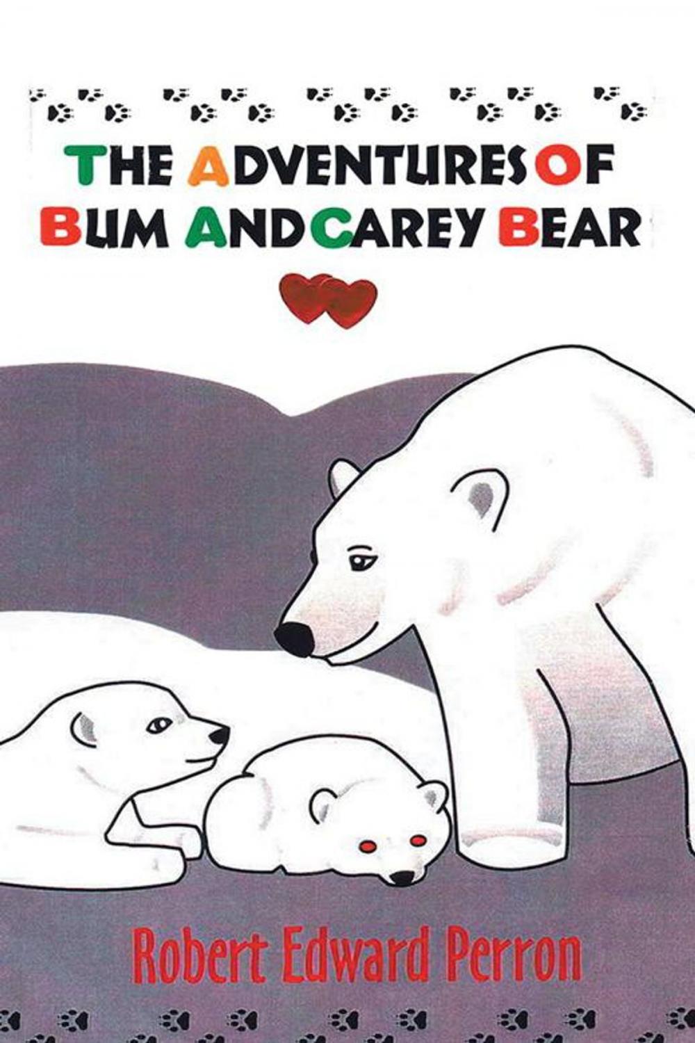 Big bigCover of The Adventures of Bum and Carey Bear