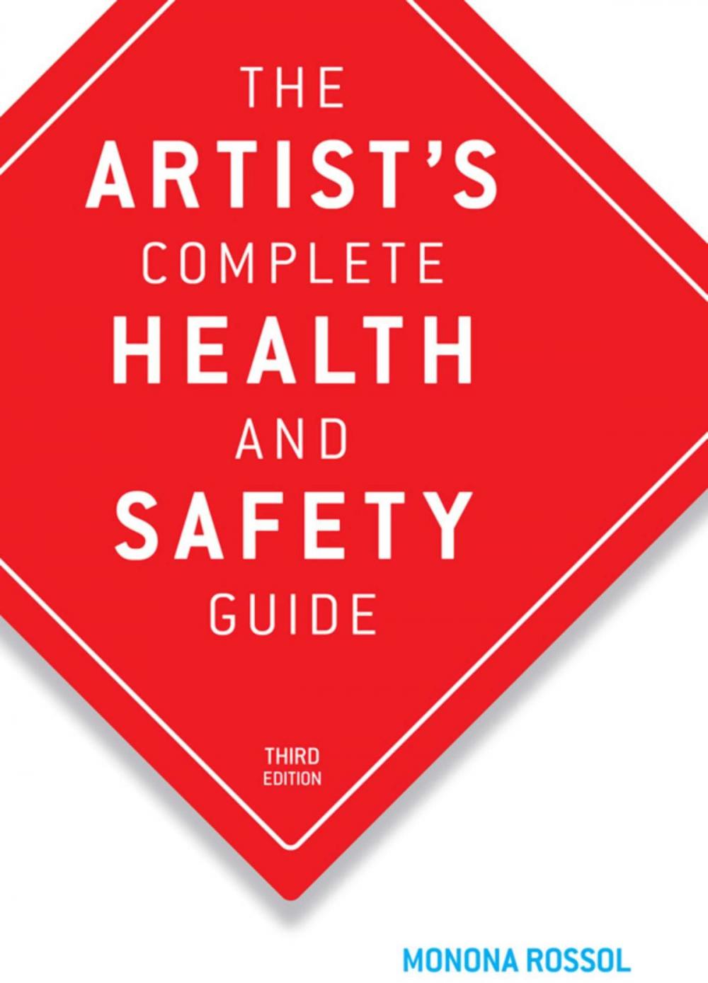 Big bigCover of The Artist's Complete Health and Safety Guide