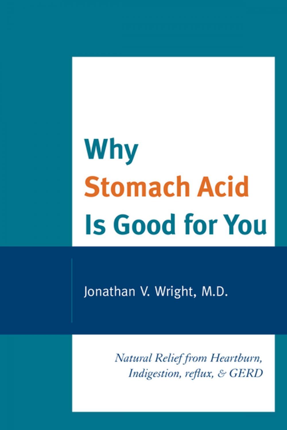 Big bigCover of Why Stomach Acid Is Good for You