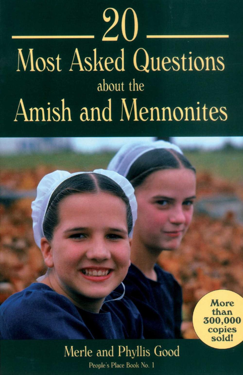 Big bigCover of 20 Most Asked Questions about the Amish and Mennonites