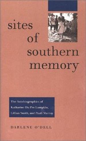 Cover of the book Sites of Southern Memory by Emily Sahakian