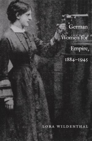 Cover of German Women for Empire, 1884-1945
