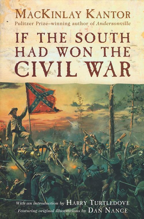 Cover of the book If The South Had Won The Civil War by MacKinlay Kantor, Tom Doherty Associates