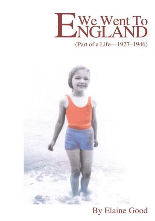 Cover of the book We Went to England by Elaine Good, iUniverse