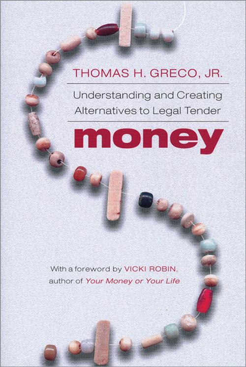 Cover of the book Money by Thomas Greco, Jr., Chelsea Green Publishing