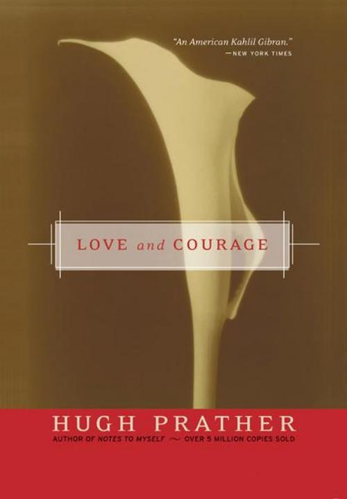 Cover of the book Love and Courage by Hugh Prather, Red Wheel Weiser