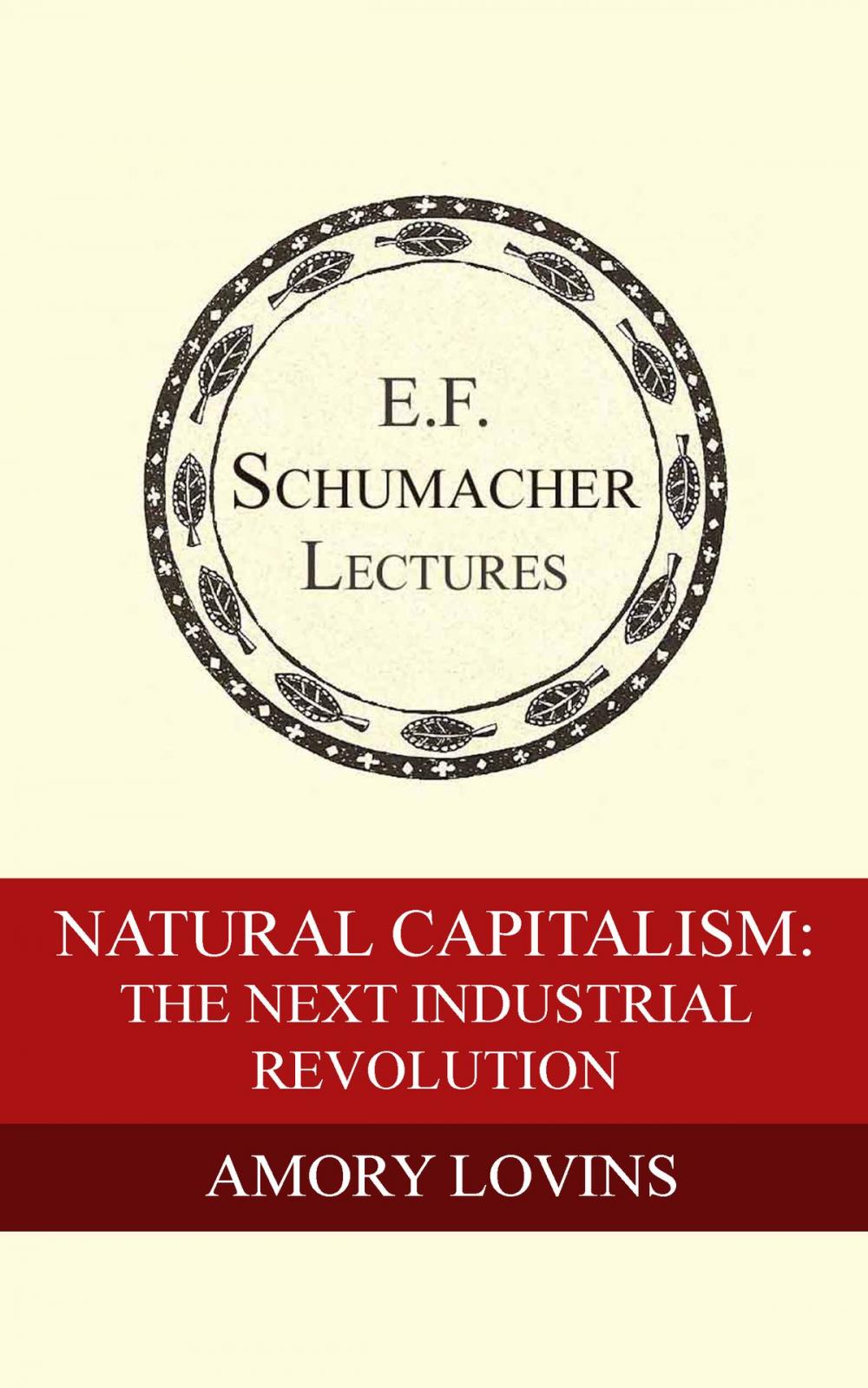 Big bigCover of Natural Capitalism: The Next Industrial Revolution