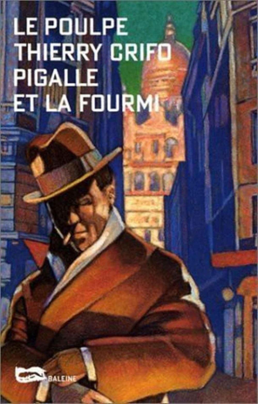 Big bigCover of Pigalle et la fourmi